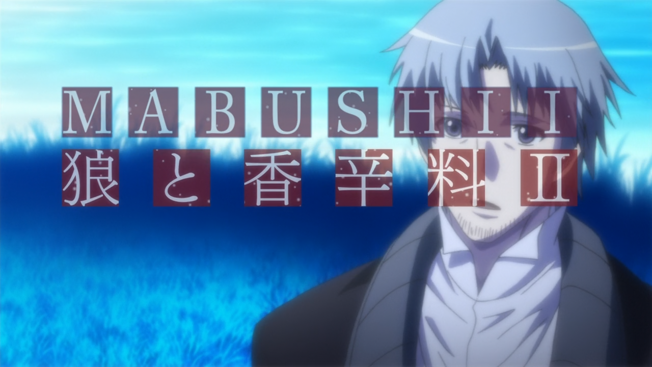 Spice and Wolf II (Mabushii Fansub)